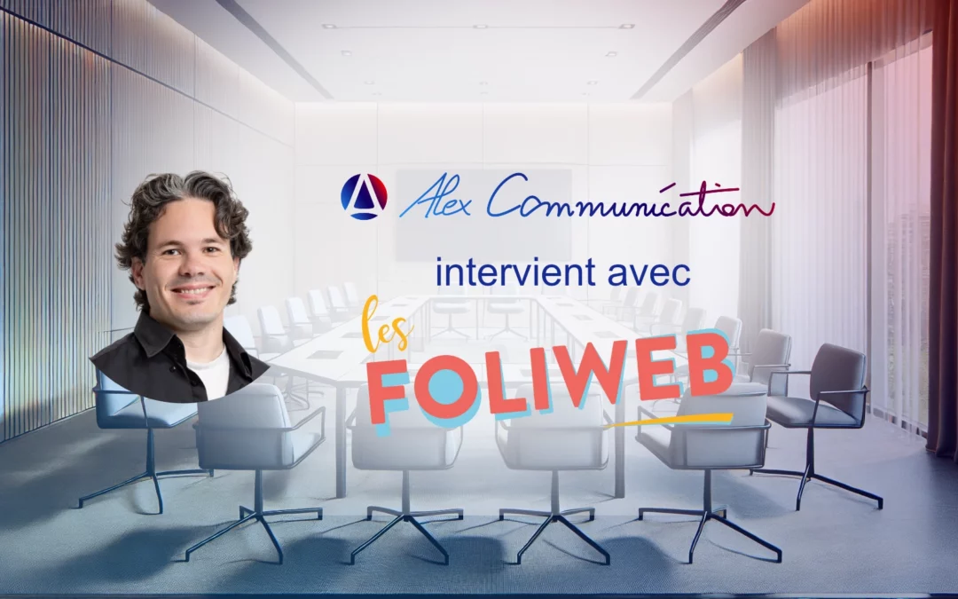 FOLIWEB AVEC ALEX COMMUNICATION
